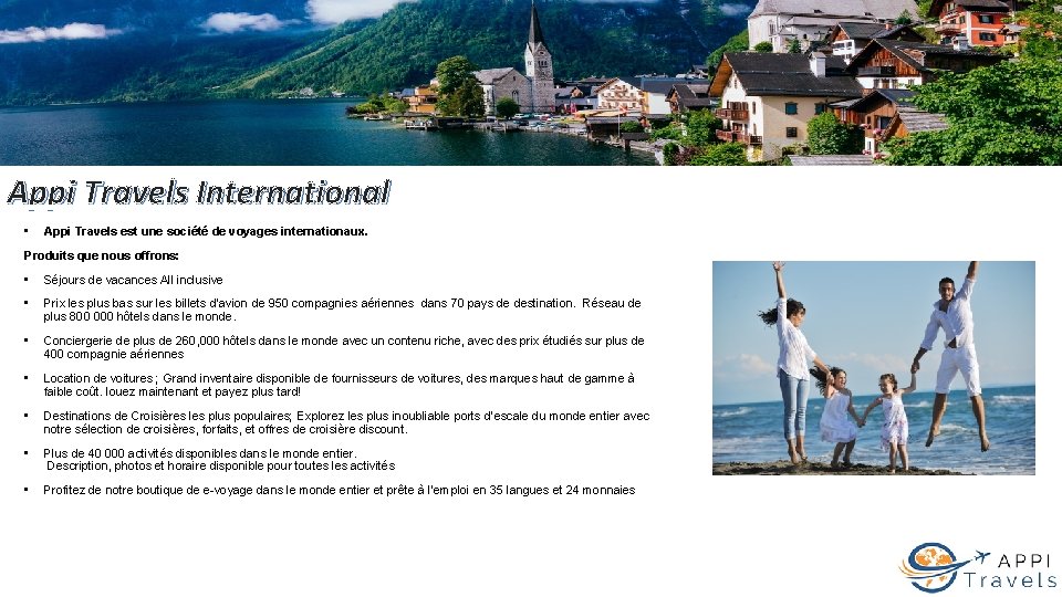 Appi Travels International • Appi Travels est une société de voyages internationaux. Produits que