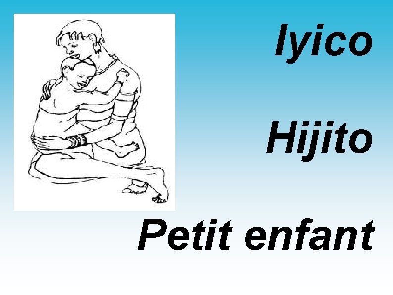 Iyico Hijito Petit enfant 