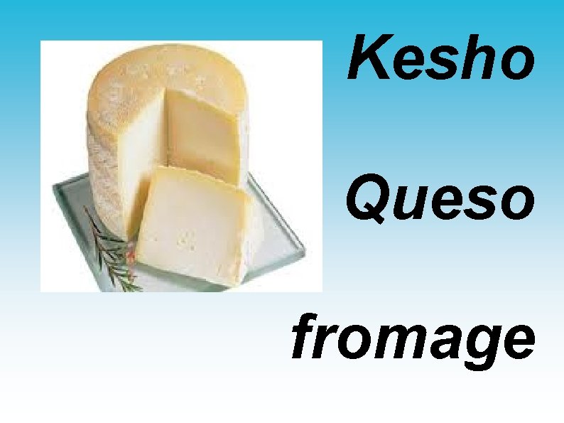 Kesho Queso fromage 