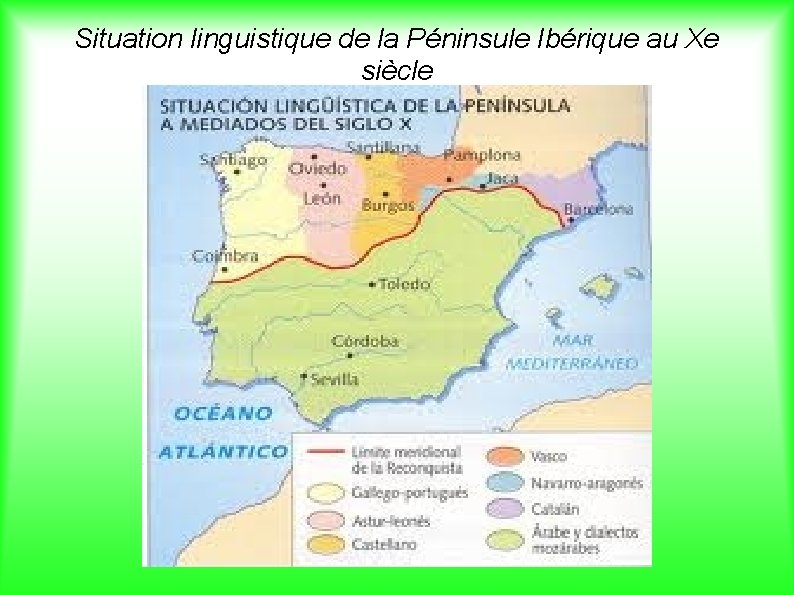 Situation linguistique de la Péninsule Ibérique au Xe siècle 