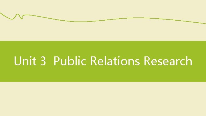 Unit 3 Public Relations Research 