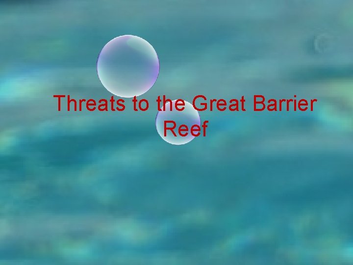 Threats to the Great Barrier Reef 