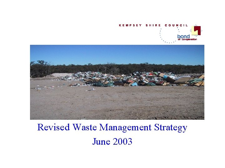 Revised Waste Management Strategy June 2003 Revised Waste Management Strategy June 2003