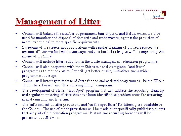 Management of Litter • • Council will balance the number of permanent bins at Management of Litter • • Council will balance the number of permanent bins at