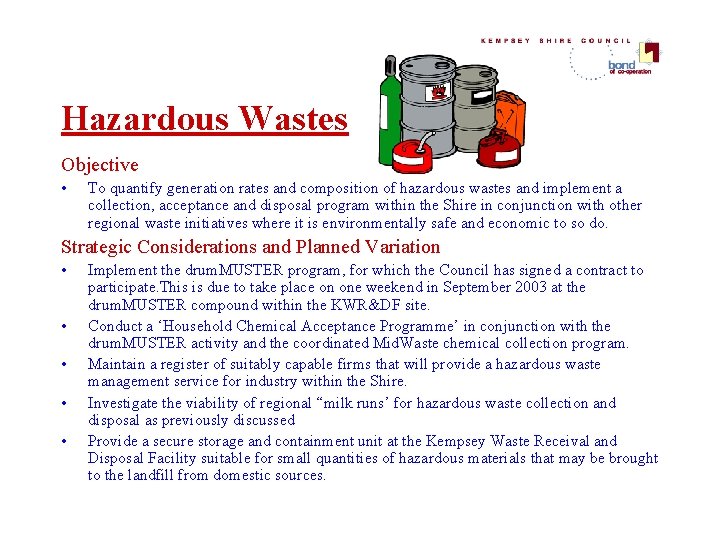 Hazardous Wastes Objective • To quantify generation rates and composition of hazardous wastes and Hazardous Wastes Objective • To quantify generation rates and composition of hazardous wastes and