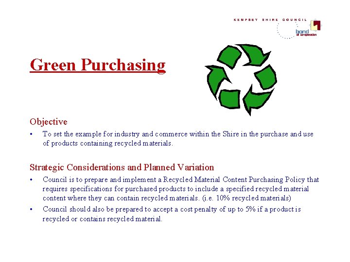 Green Purchasing Objective • To set the example for industry and commerce within the Green Purchasing Objective • To set the example for industry and commerce within the