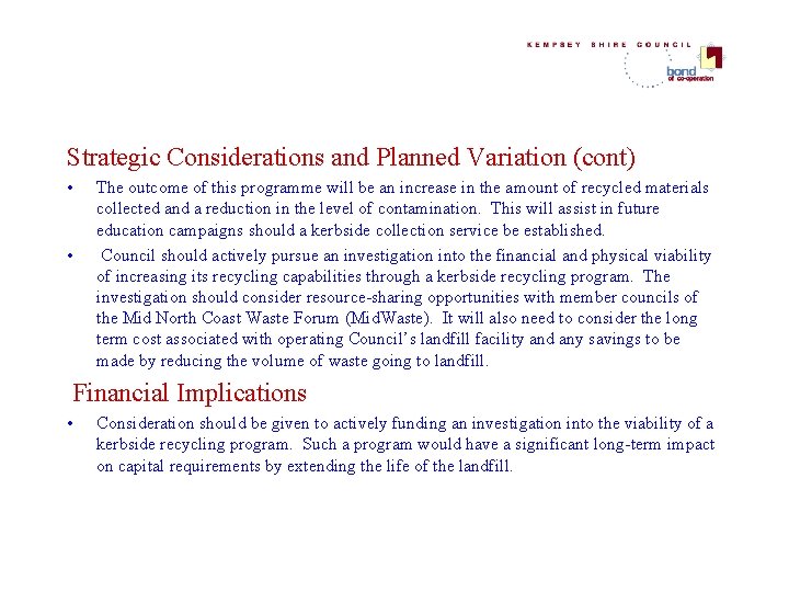 Strategic Considerations and Planned Variation (cont) • • The outcome of this programme will Strategic Considerations and Planned Variation (cont) • • The outcome of this programme will