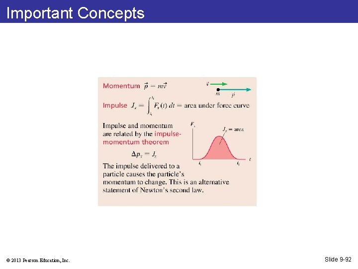 Important Concepts © 2013 Pearson Education, Inc. Slide 9 -92 