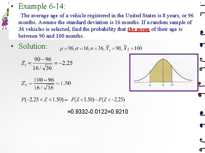  • Example 6 -14: The average of a vehicle registered in the United