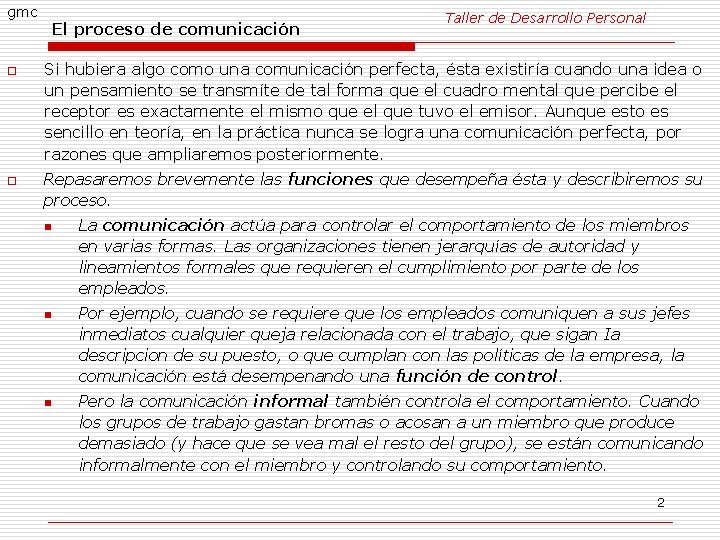 gmc o o El proceso de comunicación Taller de Desarrollo Personal Si hubiera algo