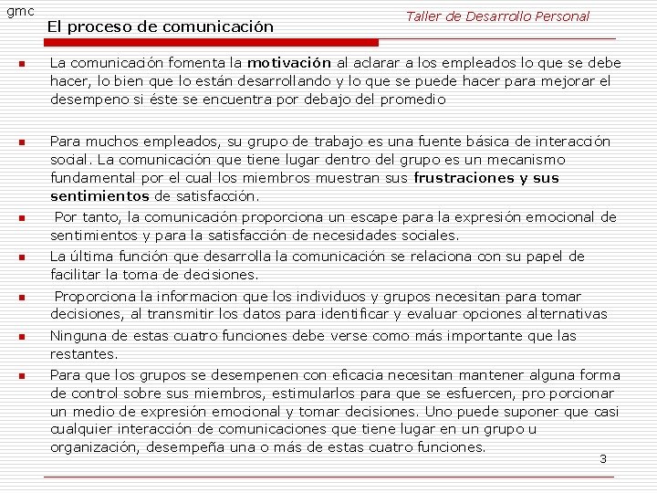 gmc n n n n El proceso de comunicación Taller de Desarrollo Personal La