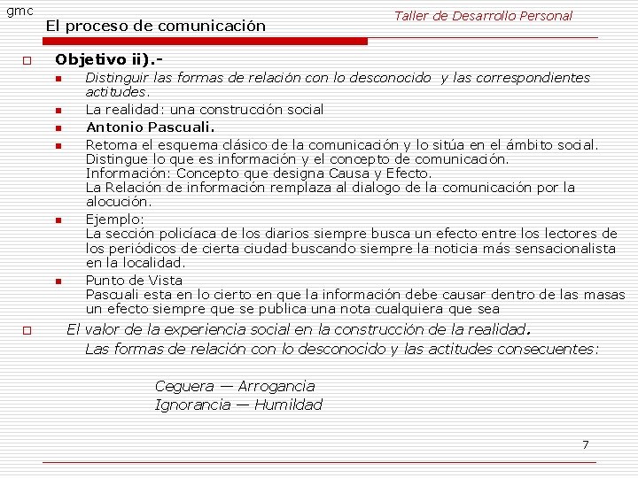 gmc o El proceso de comunicación Objetivo ii). n n n o Taller de