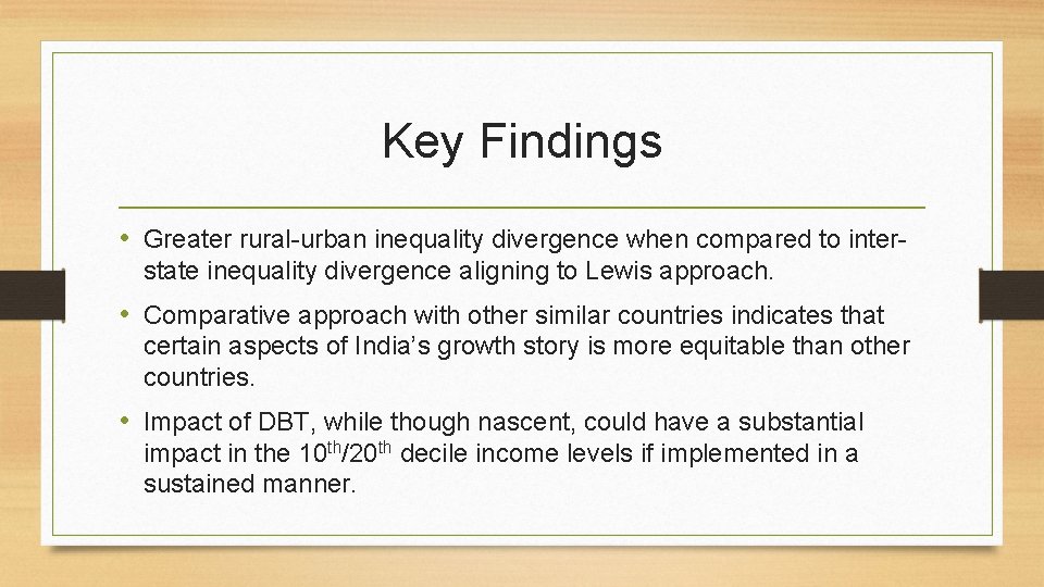 Key Findings • Greater rural-urban inequality divergence when compared to interstate inequality divergence aligning