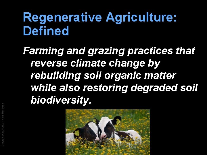 Regenerative Agriculture Reversing the Climate Arrow Copyright 2004