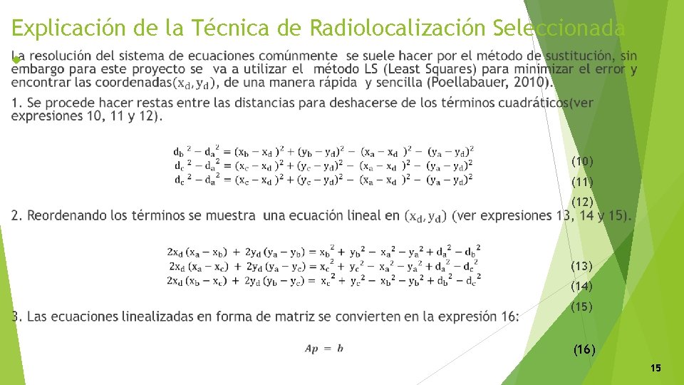 Explicación de la Técnica de Radiolocalización Seleccionada (10) (11) (12) (13) (14) (15) (16)