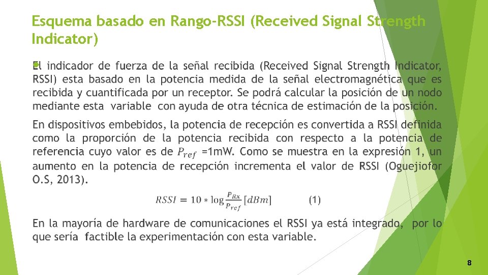 Esquema basado en Rango-RSSI (Received Signal Strength Indicator) 8 