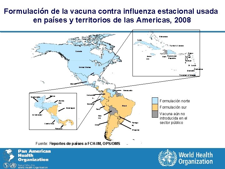 Formulación de la vacuna contra influenza estacional usada en países y territorios de las
