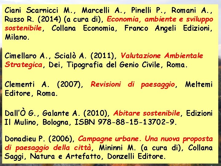 Ciani Scarnicci M. , Marcelli A. , Pinelli P. , Romani A. , Russo