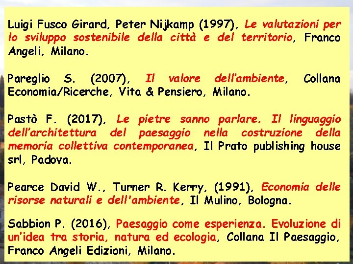 Luigi Fusco Girard, Peter Nijkamp (1997), Le valutazioni per lo sviluppo sostenibile della città