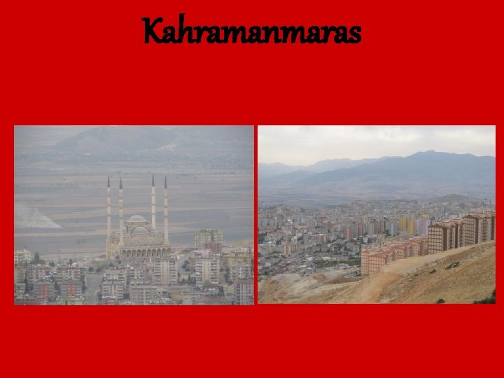 Kahramanmaras 