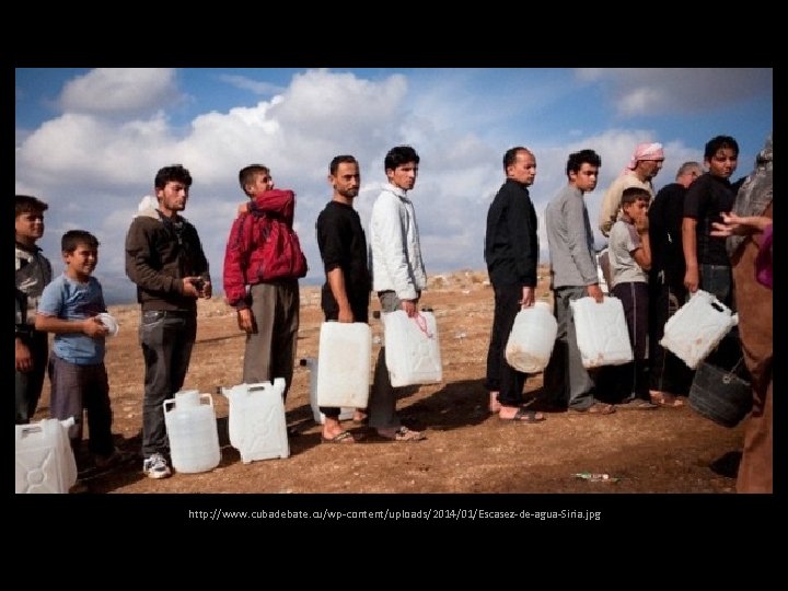 http: //www. cubadebate. cu/wp-content/uploads/2014/01/Escasez-de-agua-Siria. jpg 