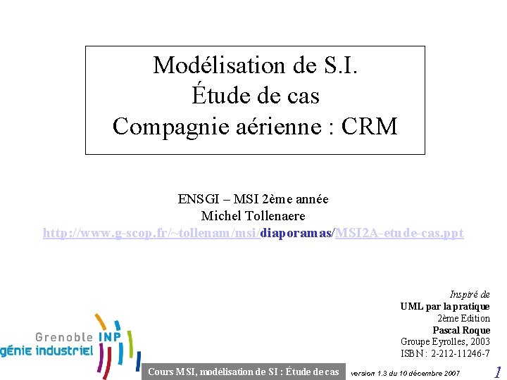 Modélisation de S. I. Étude de cas Compagnie aérienne : CRM ENSGI – MSI