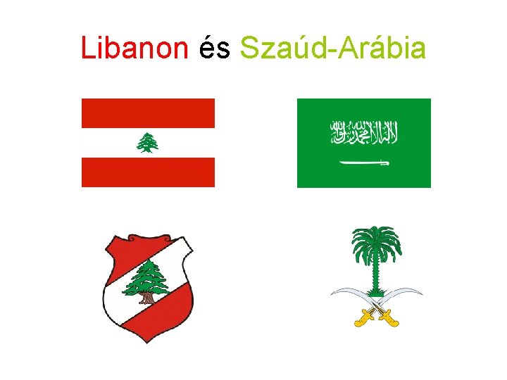 Libanon és Szaúd-Arábia 