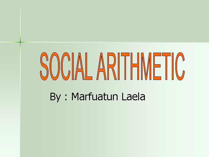 By : Marfuatun Laela 