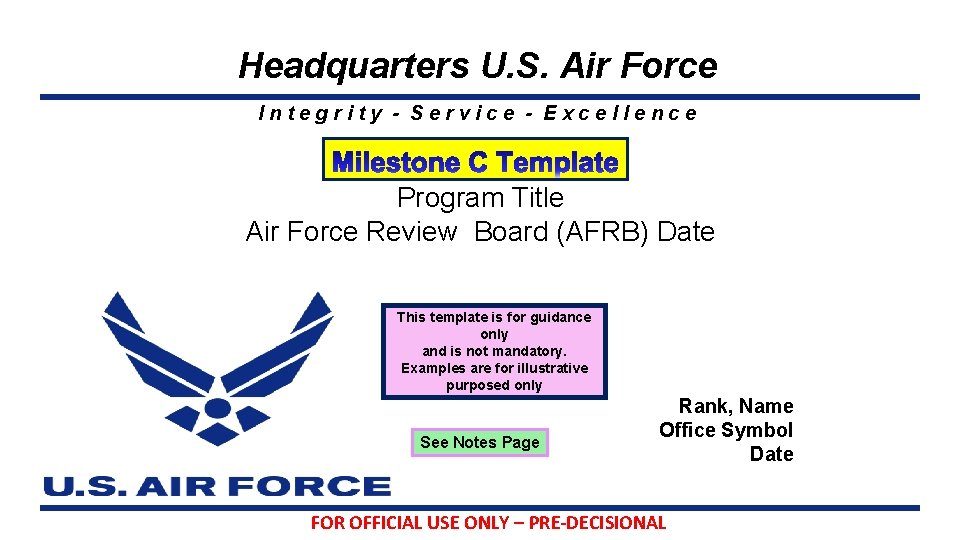 Headquarters U. S. Air Force Integrity - Service - Excellence Program Title Air Force