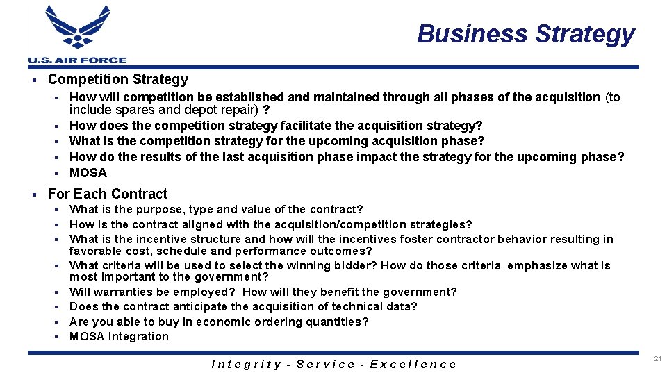 Business Strategy § Competition Strategy § § § How will competition be established and