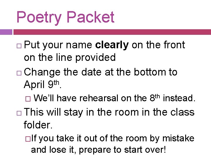 Poetry Packet Put your name clearly on the front on the line provided Change