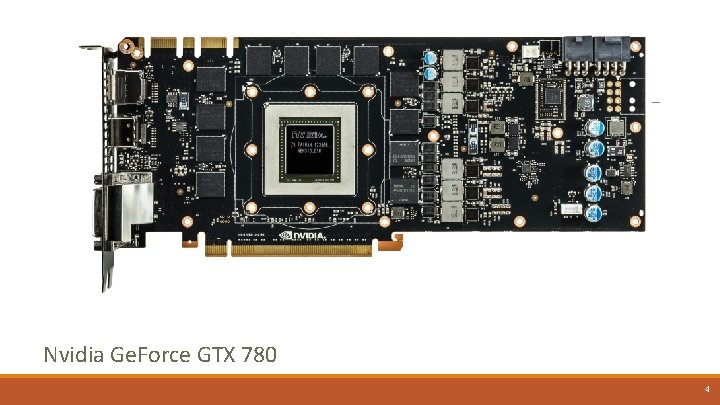 Nvidia Ge. Force GTX 780 4 