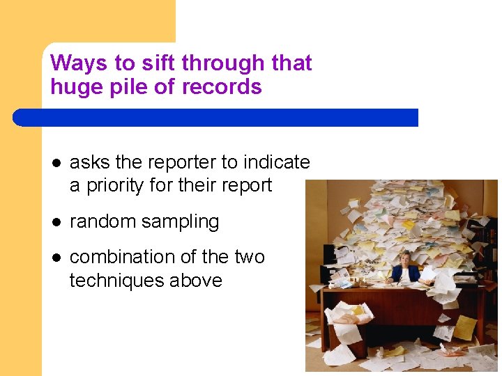 Ways to sift through that huge pile of records l asks the reporter to Ways to sift through that huge pile of records l asks the reporter to