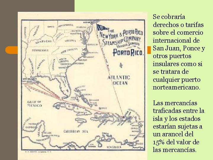 Se cobraría derechos o tarifas sobre el comercio internacional de San Juan, Ponce y Se cobraría derechos o tarifas sobre el comercio internacional de San Juan, Ponce y