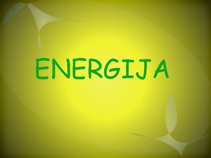 ENERGIJA 