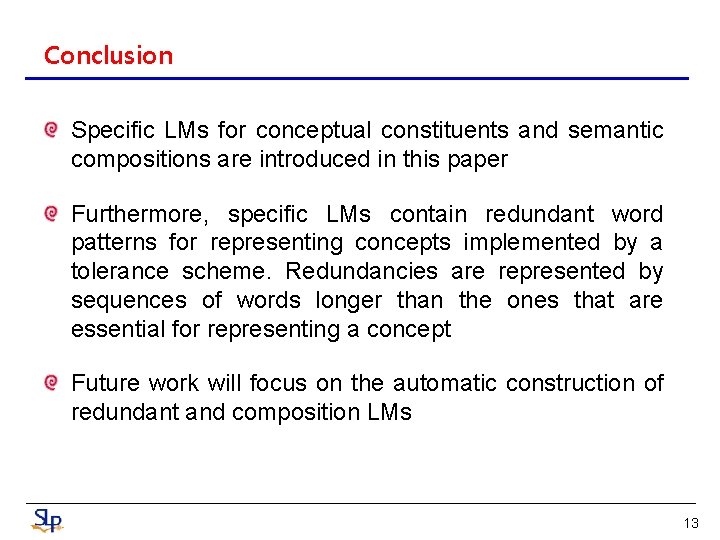 Conclusion Specific LMs for conceptual constituents and semantic compositions are introduced in this paper