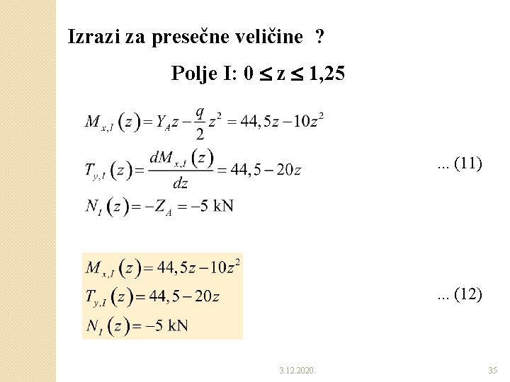 Izrazi za presečne veličine ? Polje I: 0 z 1, 25 . . . Izrazi za presečne veličine ? Polje I: 0 z 1, 25 . . .