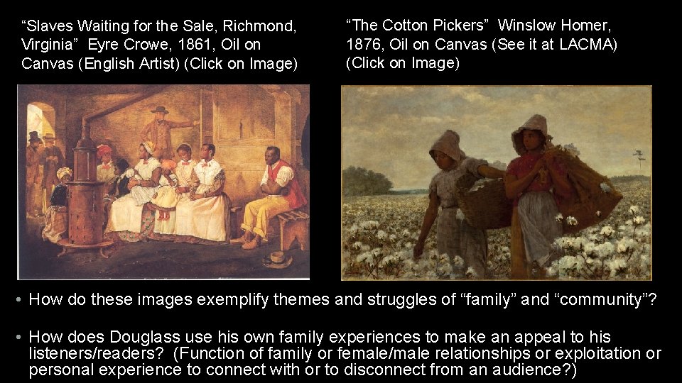 “Slaves Waiting for the Sale, Richmond, Virginia” Eyre Crowe, 1861, Oil on Canvas (English