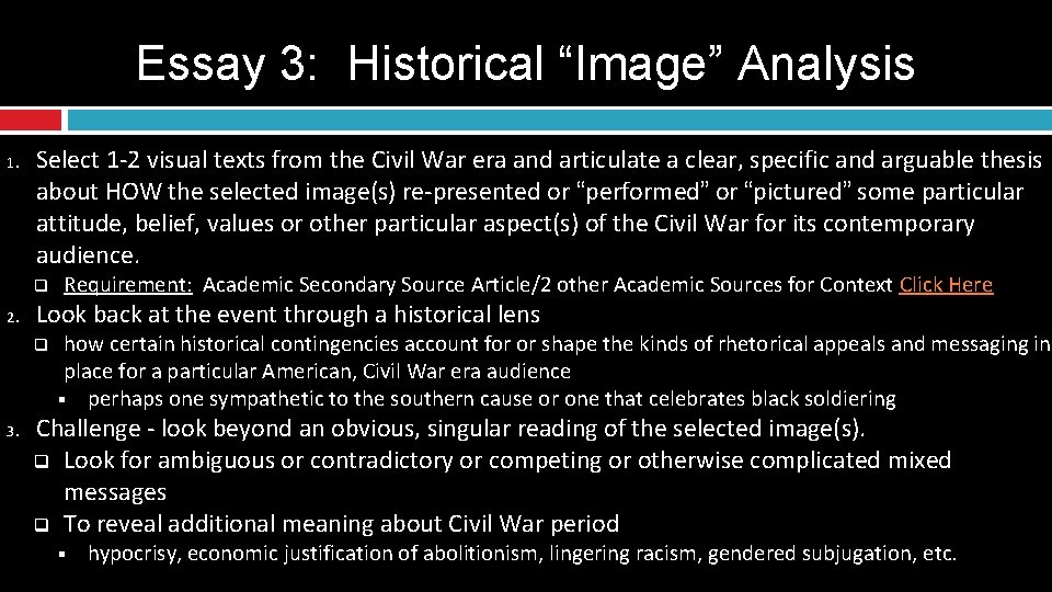 Essay 3: Historical “Image” Analysis 1. Select 1 -2 visual texts from the Civil