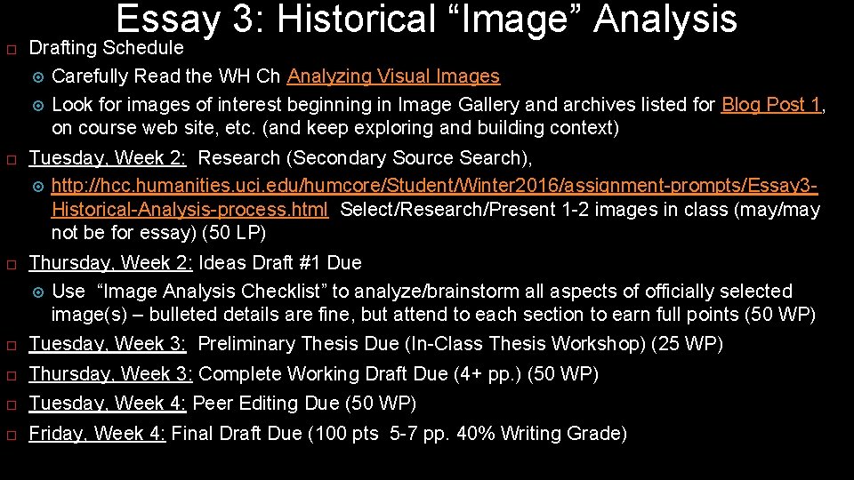 Essay 3: Historical “Image” Analysis Drafting Schedule Carefully Read the WH Ch Analyzing Visual