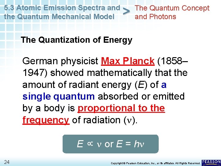 5. 3 Atomic Emission Spectra and the Quantum Mechanical Model > The Quantum Concept