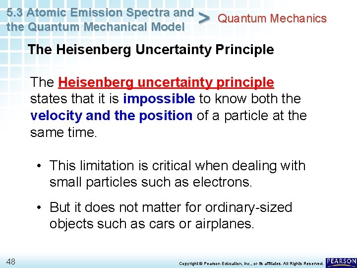 5. 3 Atomic Emission Spectra and the Quantum Mechanical Model > Quantum Mechanics The