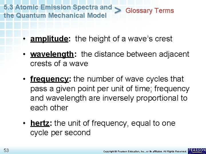 5. 3 Atomic Emission Spectra and the Quantum Mechanical Model > Glossary Terms •