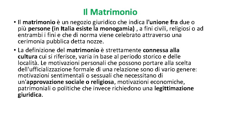 Il Matrimonio • Il matrimonio è un negozio giuridico che indica l'unione fra due