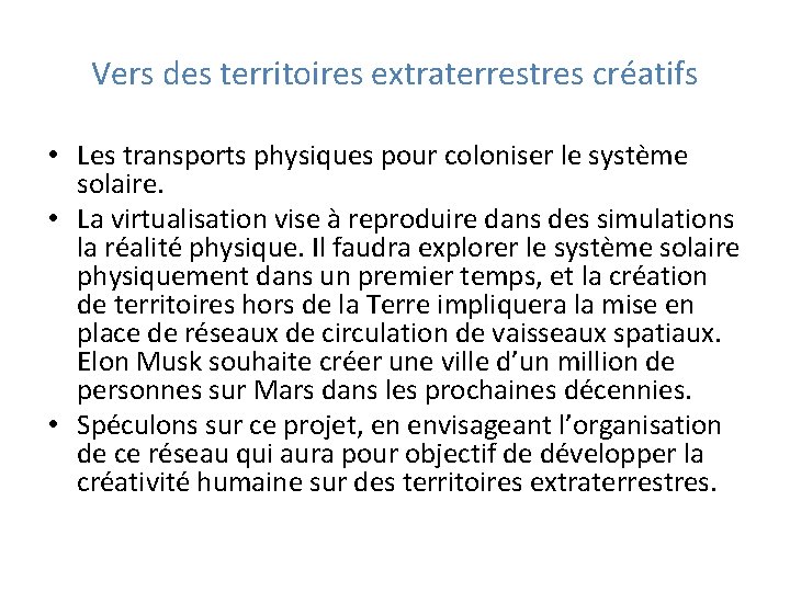 Vers des territoires extraterrestres créatifs • Les transports physiques pour coloniser le système solaire.