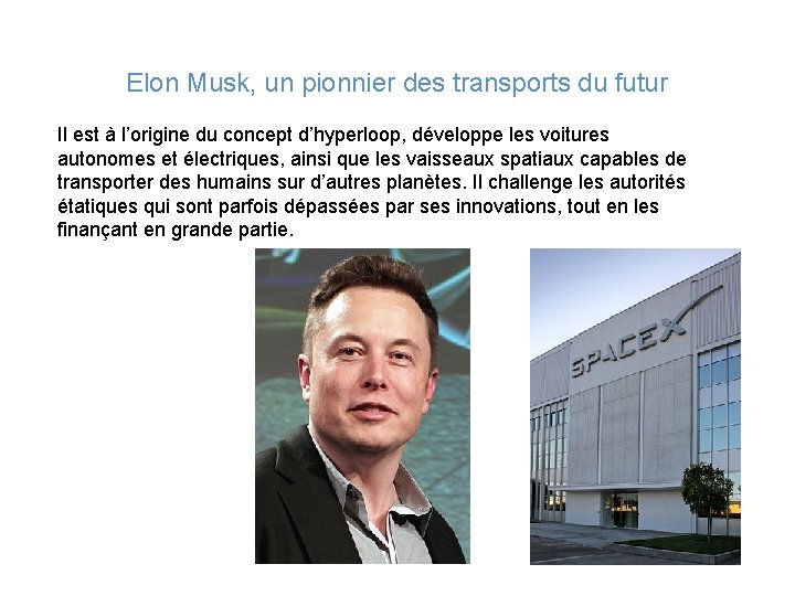 Elon Musk, un pionnier des transports du futur Il est à l’origine du concept