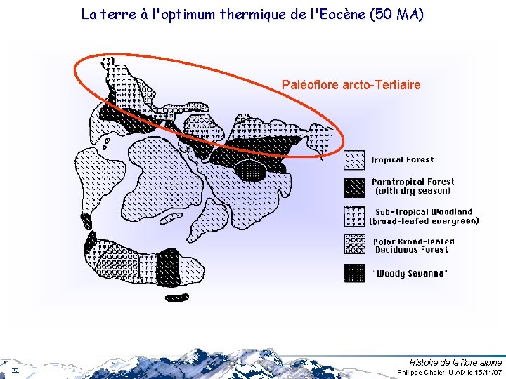 La terre à l'optimum thermique de l'Eocène (50 MA) Paléoflore arcto-Tertiaire 22 Histoire de La terre à l'optimum thermique de l'Eocène (50 MA) Paléoflore arcto-Tertiaire 22 Histoire de