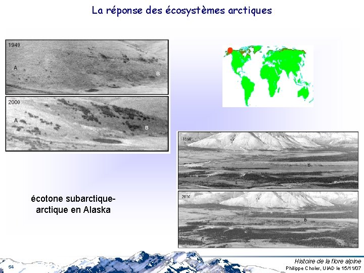 La réponse des écosystèmes arctiques écotone subarctique en Alaska 54 Histoire de la flore La réponse des écosystèmes arctiques écotone subarctique en Alaska 54 Histoire de la flore