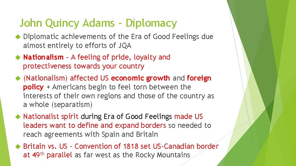 John Quincy Adams - Diplomacy Diplomatic achievements of the Era of Good Feelings due