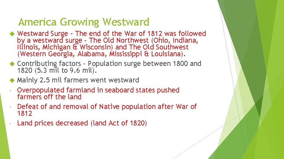 America Growing Westward - Westward Surge – The end of the War of 1812